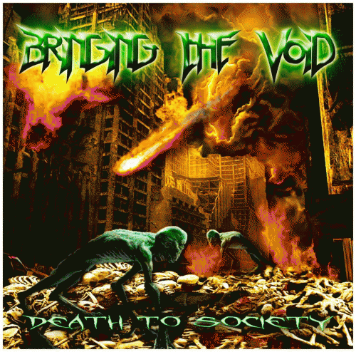 Bringing The Void : Death to Society